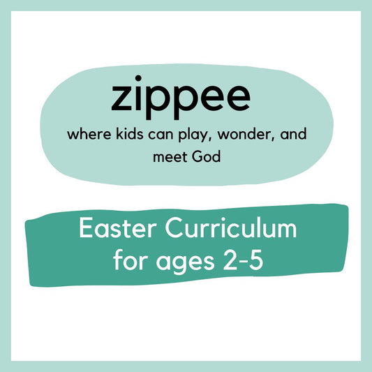 Zippee Easter Church Curriculum - Ages 2-5